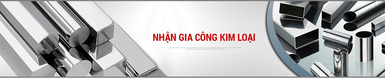 Nhận Gia Công Kim Loại